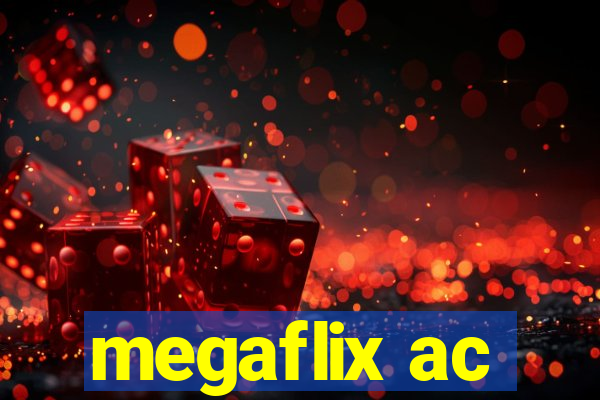 megaflix ac